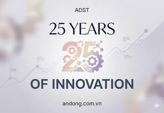ADST - 25 năm đổi mới